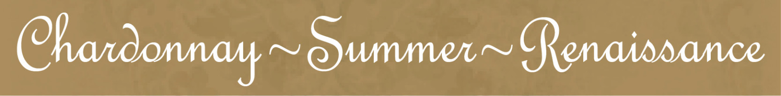 Chardonnay Summer Renaissance Chardonnay Summer Renaissance